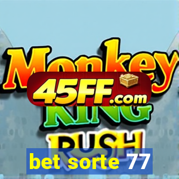 bet sorte 77